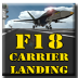 F18模拟起降 F18 Carrier Landing